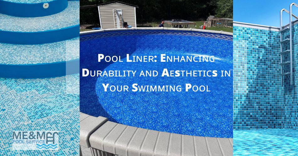 Pool Liner: Enhancing Durability and Aesthetics in Your Pool